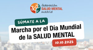 La Marcha por la Salud Mental toma Madrid en un Día Mundial en el que se habla de empleo y autocuidado