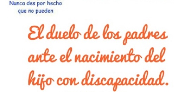 Taller ‘El duelo de los padres ante el nacimiento del hijo con discapacidad’