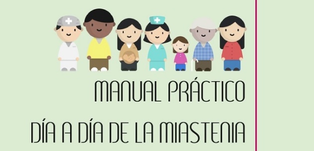 ‘Manual práctico del día a día de la miastenia’ para pacientes y familiares