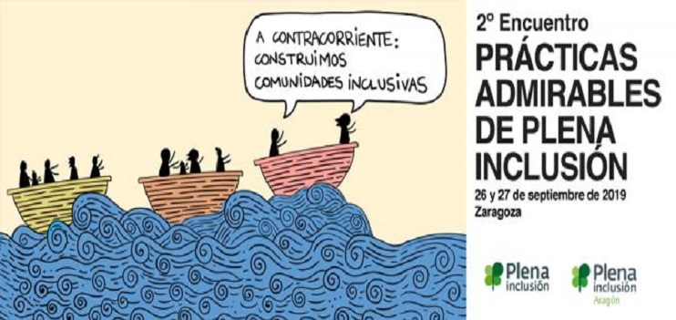Inscríbete en el ‘II Encuentro de Prácticas Admirables’ de Plena Inclusión