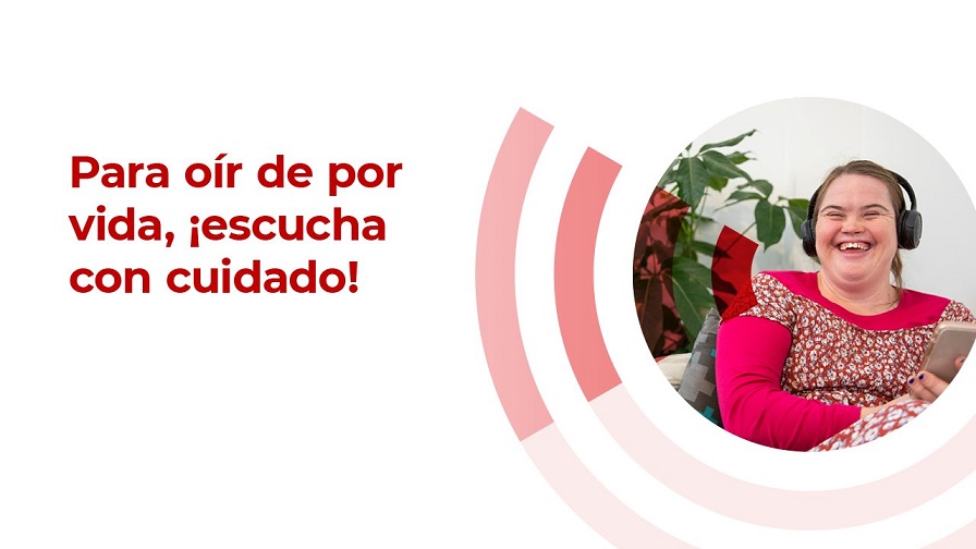 Para oír de por vida, ¡escucha con cuidado!