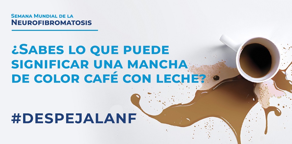 ‘Despeja la NF’ para una detección temprana de la neurofibromatosis