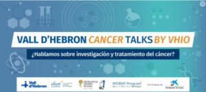 VHIO Talks contra el cáncer