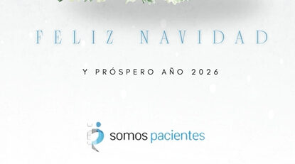Desde Somos Pacientes os deseamos unas fiestas llenas de calma, cuidados y esperanza