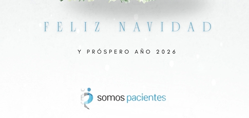 Desde Somos Pacientes os deseamos unas fiestas llenas de calma, cuidados y esperanza
